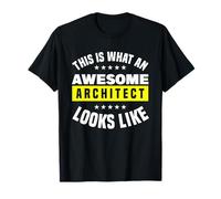 Voici à Quoi Ressemble Un architecte génial T-Shirt