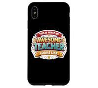 Voici à Quoi Ressemble Un Enseignant génial Un éducateur Amusant Coque pour iPhone XS Max
