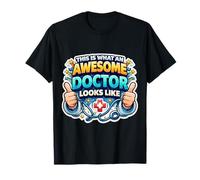 Voici à Quoi Ressemble Un médecin génial Funny Physician MD T-Shirt