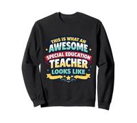 Voici à Quoi Ressemble Un Professeur d'éducation spéciale génial Sweatshirt