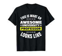 Voici à Quoi Ressemble Un Professeur d'université génial T-Shirt