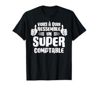 Voici à Quoi Ressemble un Super Comptable Comptabilité Drôle T-Shirt