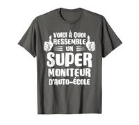 Voici à Quoi Ressemble Un Super Moniteur d'auto-école T-Shirt, Homme, Asphalte, 3XL