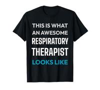 Voici à Quoi Ressemble Un thérapeute respiratoire génial T-Shirt