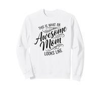 Voici à Quoi Ressemble Une Maman géniale, Maman Mignonne Sweatshirt