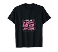 Voici À Quoi Ressemble Une Super Maman Hôte T-Shirt
