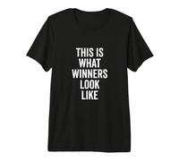 Voici à Quoi ressemblent Les gagnants de Motivation T-Shirt Haut de Gamme