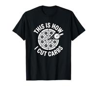 Voici Comment Je Coupe Les Glucides - Funny Pizza T-Shirt