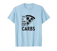 Voici Comment Je Coupe Les Glucides, Une Tranche de Pizza, Un régime Amusant T-Shirt, Homme, Bleu Céleste, 3XL