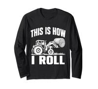 Voici Comment Je Fais Rouler Funny Farmer Tractor Hay Bale Manche Longue