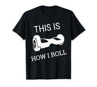 Voici Comment Je Lance Funny Pun Hoverboard Rider T-Shirt Graphique avec Valeur