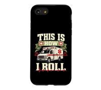 Voici Comment Je Roule EMT Ambulance Paramédic Coque pour iPhone SE (2020) / 7/8