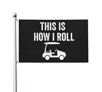 Voici Comment Je Roule Voiturette De Golf Amusante Drapeaux Suspendre Drapeaux De Maison Résistant Bannières 90X150Cm Pour Anniversaires Accessoires Fêtes