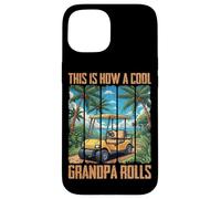 Voici Comment Un Grand-père Cool Roule Coque pour iPhone 15