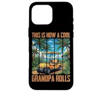 Voici Comment Un Grand-père Cool Roule Coque pour iPhone 16 Pro Max