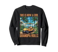 Voici Comment Un Grand-père Cool Roule Sweatshirt