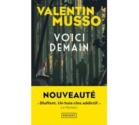 Voici demain de Valentin Musso. Un huis clos bouleversant.