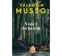 Voici demain : Le nouveau thriller événement de Valentin Musso - Nouveauté 2025