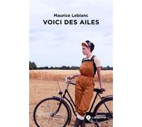 Voici des ailes - Maurice Leblanc - Libretto - broché - Roman