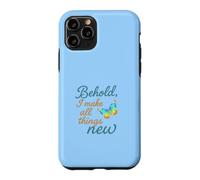 Voici, Je Fais Toutes Choses Nouvelles Coque pour iPhone 11 Pro