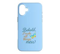 Voici, Je Fais Toutes Choses Nouvelles Coque pour iPhone 16 Plus