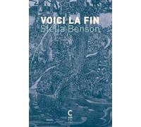 Voici la fin - Stella Benson - Cambourakis - Poche - Roman