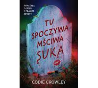 Voici la garce vengeresse - Codie Crowley (Buch auf Polnisch)