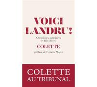 Voici Landru ! - Chroniques judiciaires et faits divers - Sidonie-Gabrielle Colette - Archipoche - broché - Roman