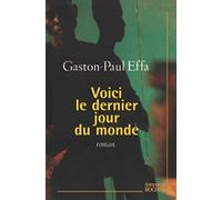 Voici le dernier jour du monde