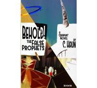 Voici Les faux prophètes
