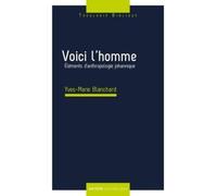 Voici l'homme: Eléments d'anthropologie johannique