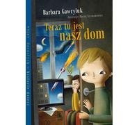 Voici maintenant notre maison Barbara Gawryluk (Buch auf Polnisch)