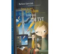 Voici maintenant notre maison - Barbara Gawryluk (Literatur auf Ukrainisch)