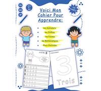 Voici Mon Cahier Pour Apprendre: à Tracer les Alphabets, Chiffres, Formes, Mathématiques, et plus! un Cahier D'écriture Cursive Maternelles et CP, ... D'activités et Coloriage PS et GS.
