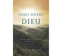 Voici notre Dieu: Vers une connaissance biblique et personnelle de Dieu