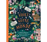 Voici notre monde