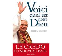 Voici Quel Est Notre Dieu - Croire Et Vivre Aujourd'hui