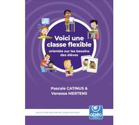VOICI UNE CLASSE FLEXIBLE ORIENTÉE SUR LES BESOINS DES ÉLÈVES