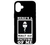 Voici Une Image Vraiment Vieille de Moi Vieil Homme d'âge Moyen drôle Coque pour iPhone 16 Plus