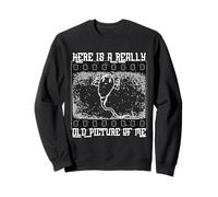 Voici Une très Vieille Photo de Moi sperme Sarcastique Sweatshirt