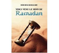 Voici Venu le Mois de Ramadan - Cheikh Abd Al Razzaq Al Badr - Edition Ibn Badis