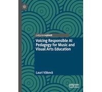 Voicing Responsible AI Pedagogy for Music and Visual Arts Education: A Critical Pragmatist View