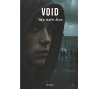 VOID (02) - Vor'm nächsten Sturm: Ein schonungslos echtes Jugenddrama ohne Filter - real, roh und so hart wie das echte Leben!