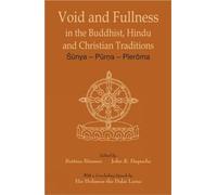 Void and Fullness: In the Buddhist, Hindu and Christian Tradition