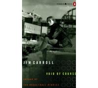 Void of Course: Poems 1994-1997 by Carroll, Jim [Paperback] NEUF