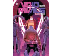 Robert Kirkman – Void Rivals – Tome 3 : La Lumière de Zerta – Cartonné