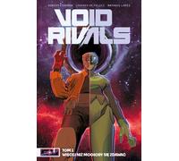 Void Rivals Volume 1 Plus que vous ne le pensez