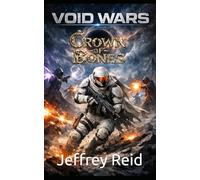 Void Wars: Crown of Bones