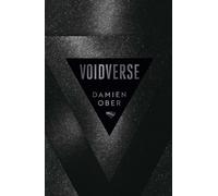 Voidverse – Science-fiction épique et survitaminée – Pour les fans de Dune et The Expanse