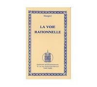 Voie rationnelle la - Albert De Matgioi - Traditionnelles Eds - broché - Guide